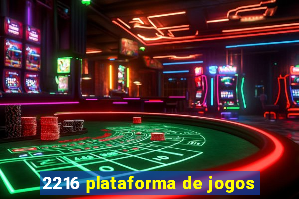 2216 plataforma de jogos